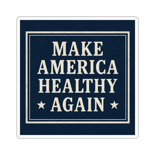 Make America Healthy Again Sticker